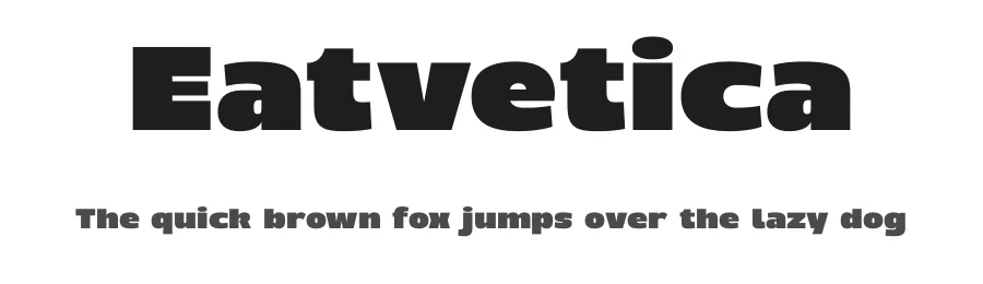 Eatvetica by Limitype — Sans Serif Font