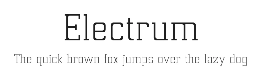 Electrum by Hirwen HARENDAL — Slab Serif Font