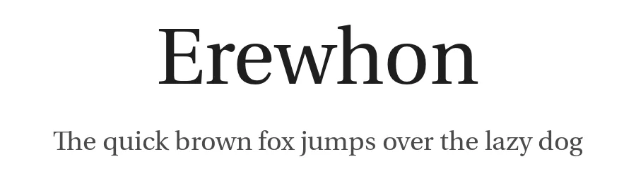Erewhon — Serif Font