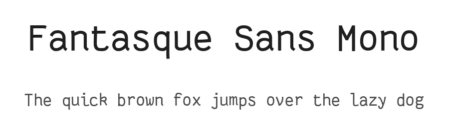 Fantasque Sans Mono by Jany Belluz — Sans Serif Font