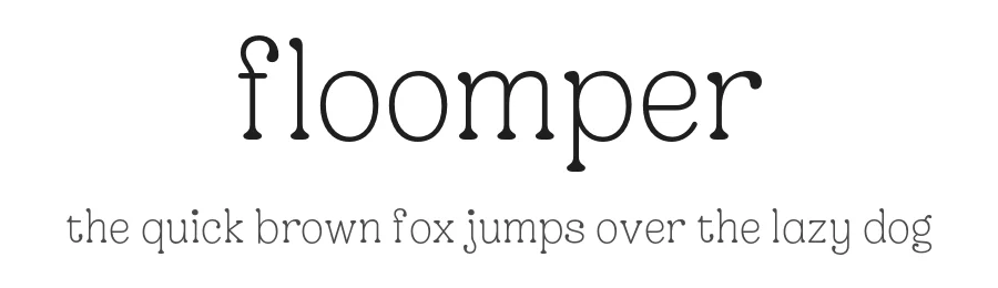 Floomper by Justin Penner — Display Font
