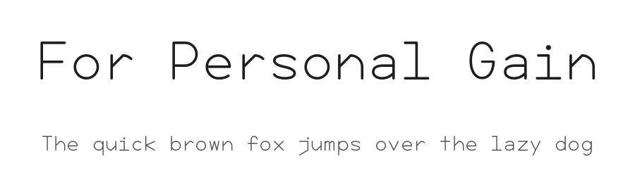 For Personal Gain by Matthew Lew — Sans Serif Font