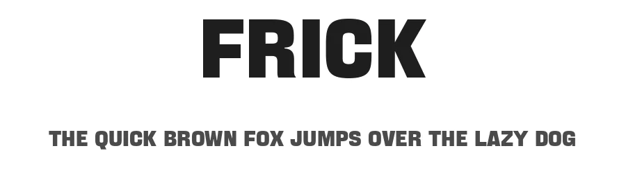 Frick by Dennis Grauel — Sans Serif Font