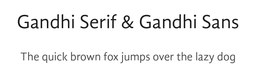 Gandhi Serif & Gandhi Sans by Cristobal Henestrosa & Raul Plancarte, in collaboration with David Kimura & Gabriela Varela. — Sans Serif Font