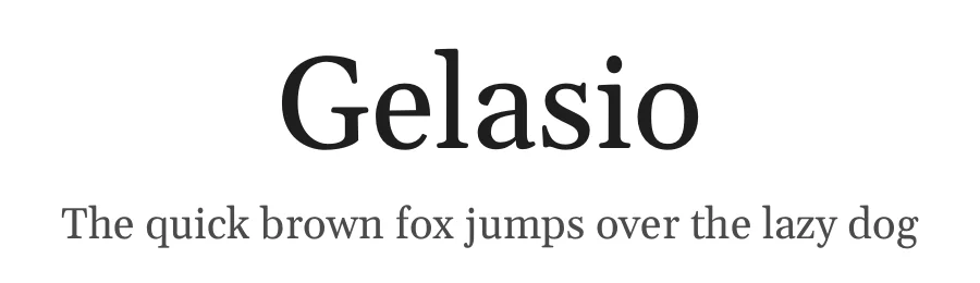 Gelasio by Eben Sorkin — Serif Font