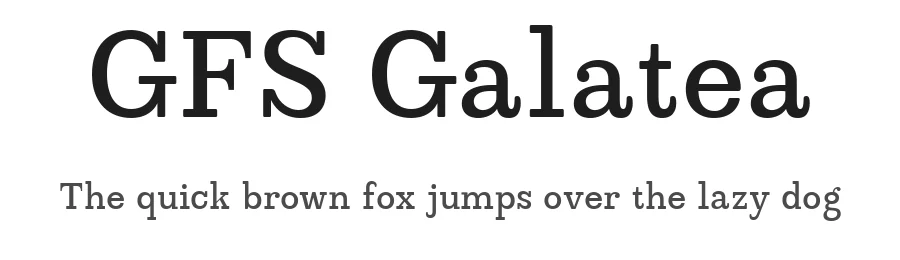 GFS Galatea by George Triantafyllakos — Slab Serif Font