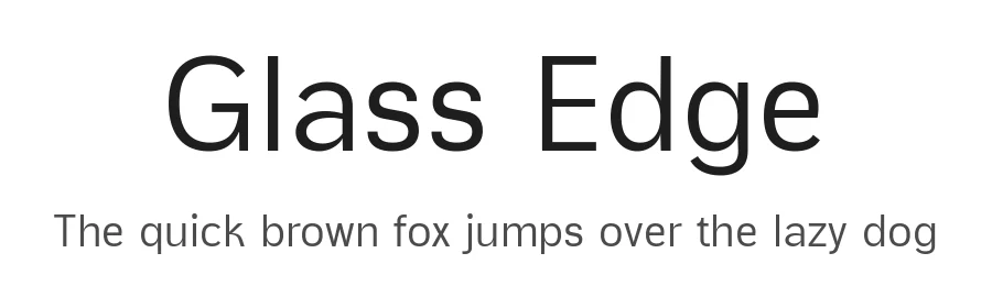 Glass Edge by Diki Pradipta Tri Atmojo — Sans Serif Font