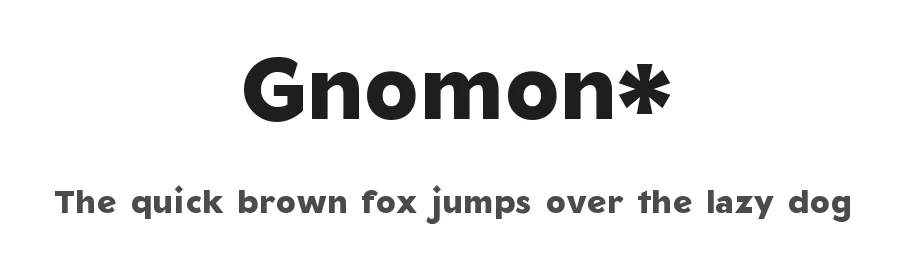 Gnomon* β Sans Serif Font