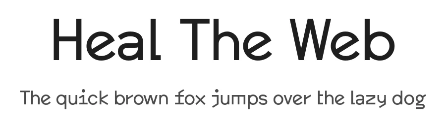 Heal The Web by Rainbow Unicorn & Jakub Kanior — Sans Serif Font