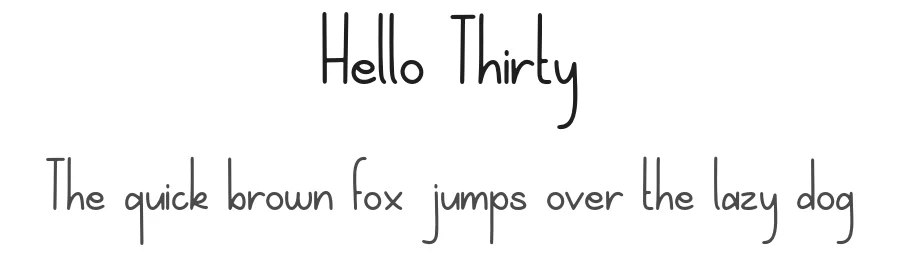 Hello Thirty by forberas — Script Handwritten Font