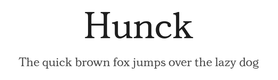 Hunck by Colin Lammie — Serif Font