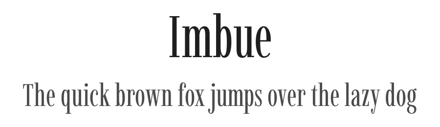 Imbue by Tyler Finck — Serif Font