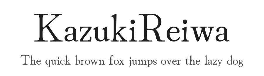 KazukiReiwa by Kazuki Kimura — Serif Font
