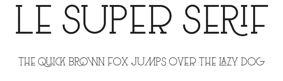 Le Super Serif by SuperBruut / Thijs Janssen — Serif Font