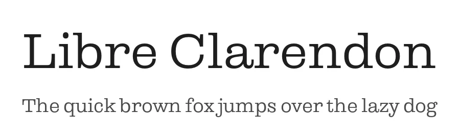Libre Clarendon by Pablo Impallari, Rodrigo Fuenzalida — Slab Serif Font