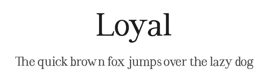 Loyal — Serif Font