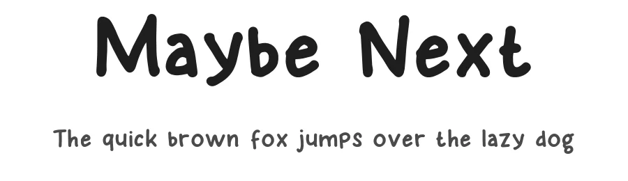 Maybe Next by Khurasan — Script Handwritten Font