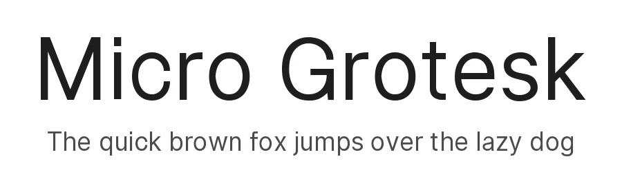 Micro Grotesk by Eli Heuer β Sans Serif Font