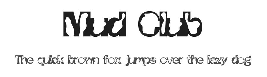 Mud Club by Rory King — Display Font