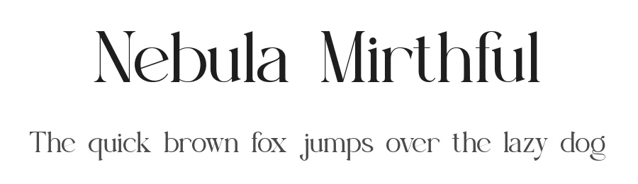 Nebula Mirthful by Akhmad Husain Rifa'i — Serif Font