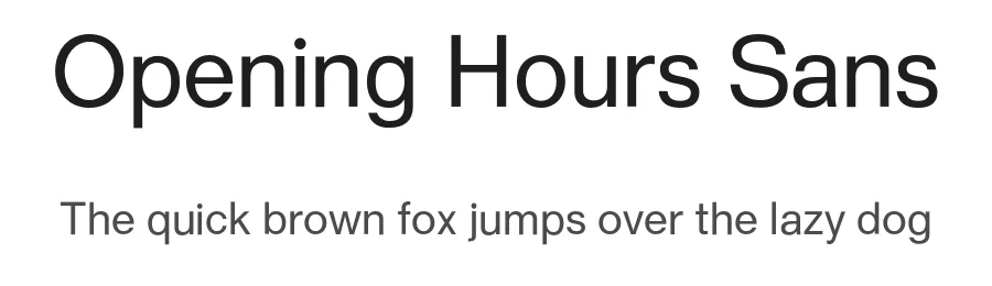 Opening Hours Sans by Kim Andre Ottesen — Sans Serif Font