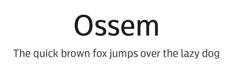Ossem by Alexander Nedelev & Kiril Semkov — Sans Serif Font