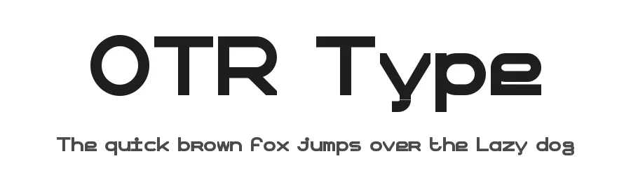 OTR Type — Sans Serif Font