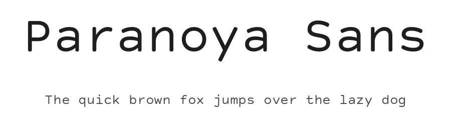 Paranoya Sans by Florian Egermann — Sans Serif Font
