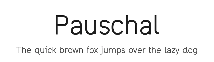 Pauschal — Sans Serif Font