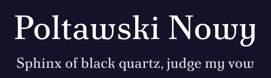Poltawski Nowy by Adam Półtawski, Mateusz Machalski, Borys Kosmynka, Ania Wieluńska — Serif Font — thumbnail 2