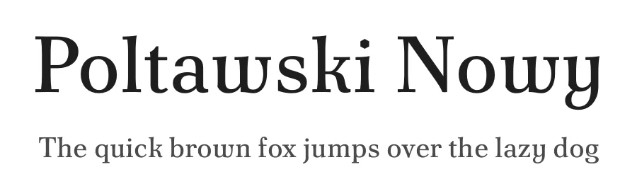 Poltawski Nowy by Adam Półtawski, Mateusz Machalski, Borys Kosmynka, Ania Wieluńska — Serif Font