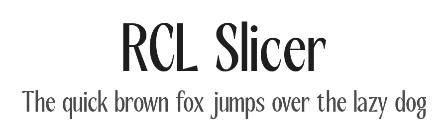 RCL Slicer by Bakhrudin Ja'far — Sans Serif Font