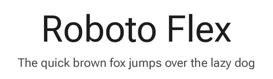 Roboto Flex by Berlow after Robertson — Sans Serif Font