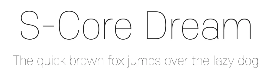 S-Core Dream by Kim, Dong-Kwan — Sans Serif Font