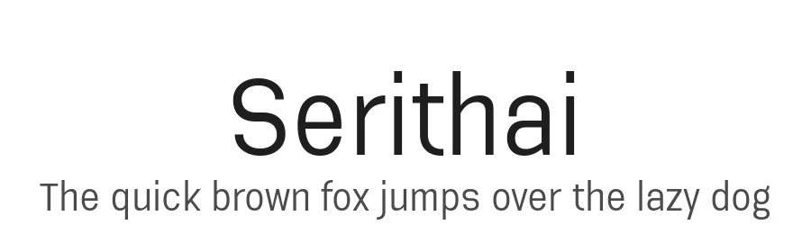 Serithai by Anupap Jaichumnan — Sans Serif Font