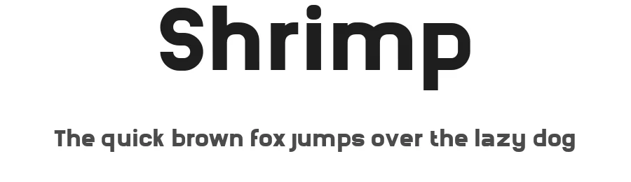 Shrimp — Sans Serif Font