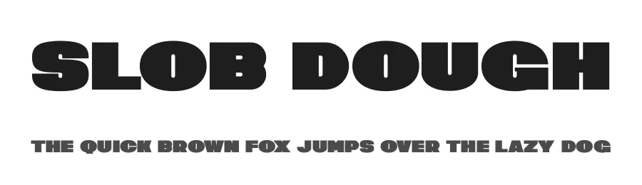 Slob Dough by Aswangga — Display Font