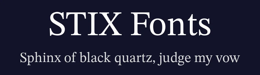 STIX Fonts by Ross Mills, John Hudson & Paul Hanslow, Tiro Typeworks Ltd; with portions MicroPress Inc., with additions and correction — Serif Font — thumbnail 2