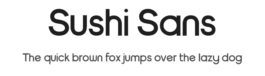 Sushi Sans — Sans Serif Font