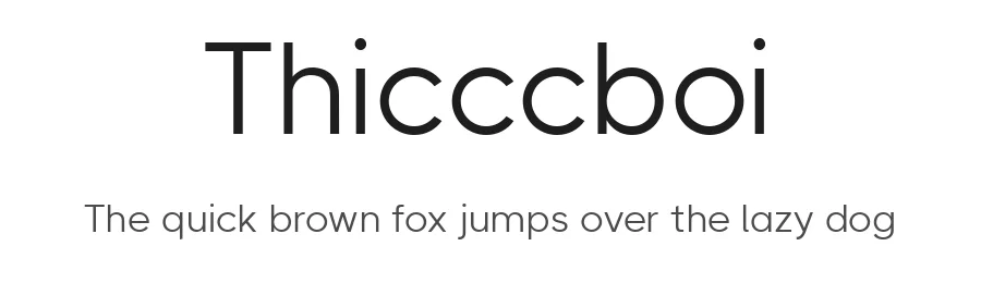Thicccboi by Charles Forman — Sans Serif Font