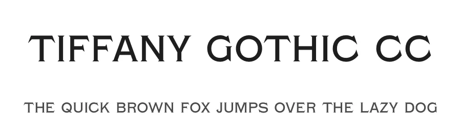 Tiffany Gothic CC by indestructible type* — Serif Font