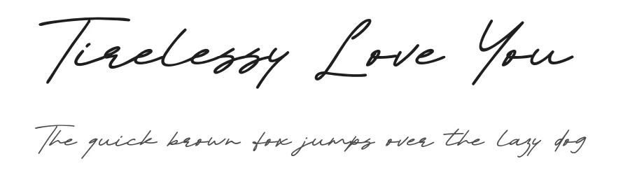 Tirelessy Love You by Khurasan — Script Handwritten Font