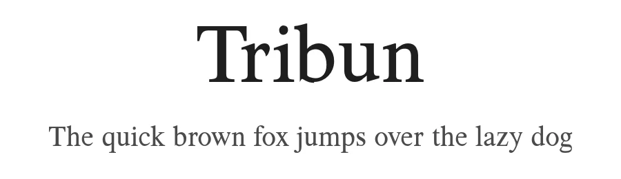 Tribun by Hirwen HARENDAL — Serif Font