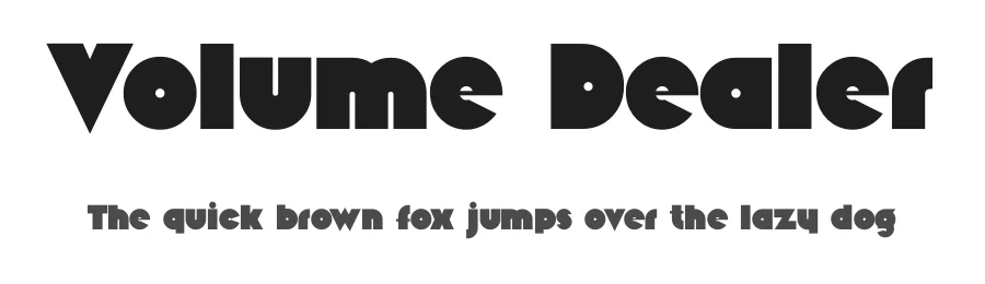 Volume Dealer by Rafael Nascimento — Display Font
