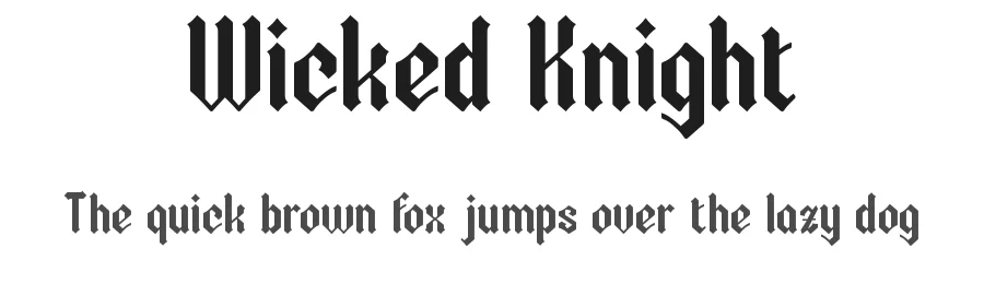 Wicked Knight by Andrayogi — Display Font
