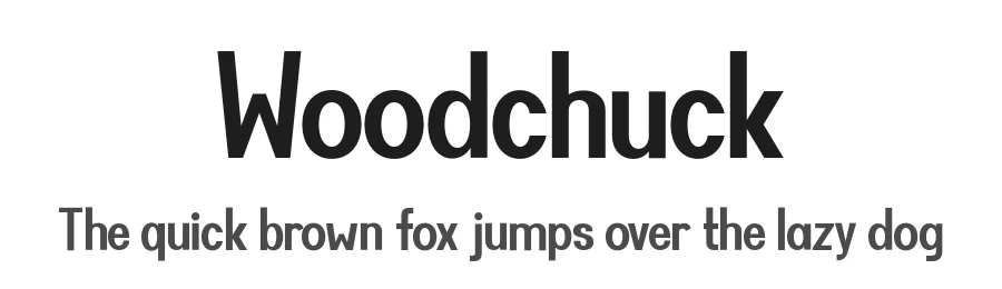 Woodchuck by Rafael Vecchio — Sans Serif Font