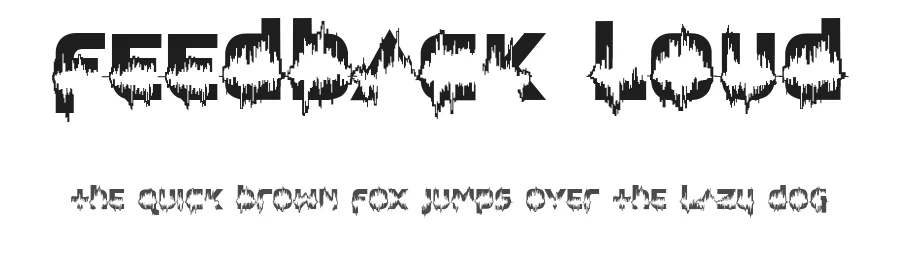 Feedback Loud by Julian Brown — Display Font