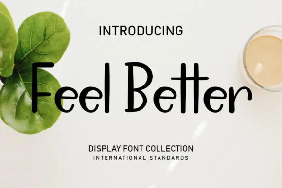 Feel Better Font by shiddiq.art — Script Handwritten Font