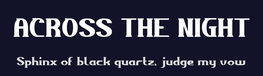 ACROSS THE NIGHT by http://www.dafont.com/wino-s-kadir.d2209 — Display Font — thumbnail 2