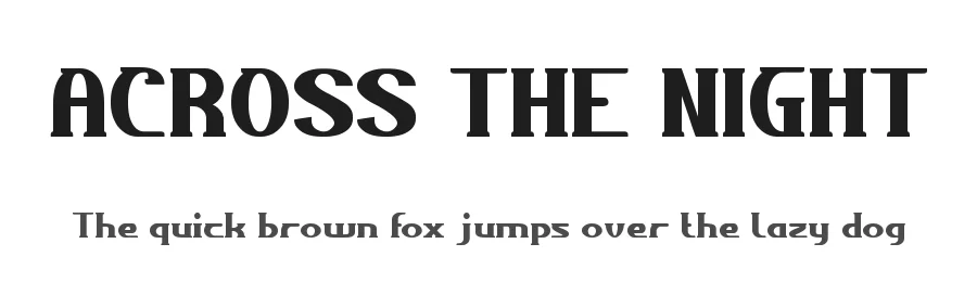 ACROSS THE NIGHT by http://www.dafont.com/wino-s-kadir.d2209 — Display Font